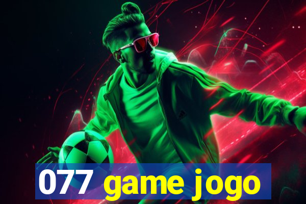 077 game jogo